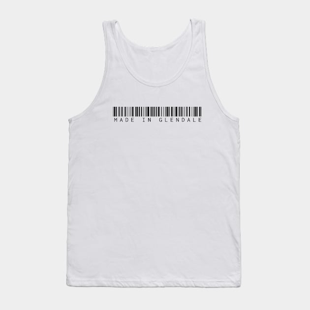 Made in Glendale Tank Top by Novel_Designs